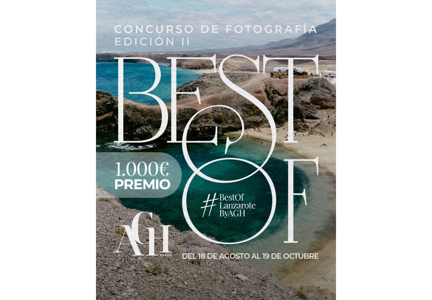 Inmortaliza los paisajes únicos de la isla y comparte tu visión en #BestOfLanzaroteByAGH antes del 19 de octubre Inmortaliza los paisajes únicos de la isla y comparte tu visión en #BestOfLanzaroteByAGH antes del 19 de octubre